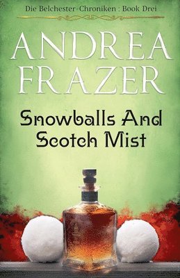 Snowballs and Scotch Mist