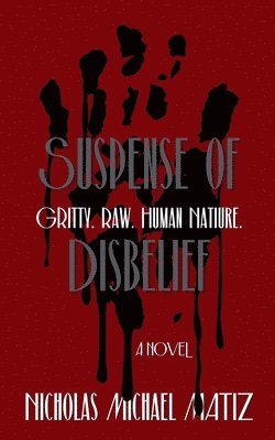 Nicholas Michael Matiz - Suspense of Disbelief, Häftad