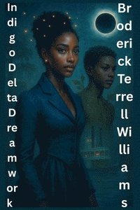 bokomslag Indigo Delta Dreamwork
