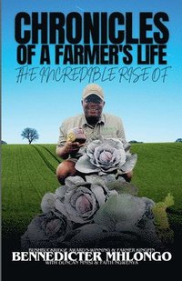 bokomslag Chronicles of A Farmer's Life