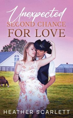 bokomslag Unexpected Second Chance For Love