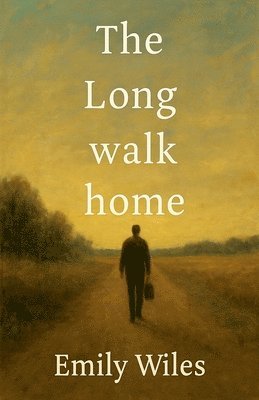 Emily Wiles - Long Walk Home, Häftad