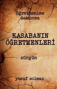 bokomslag Kasaban?n Ö?retmenleri