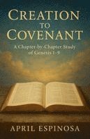 bokomslag Creation To Covenant