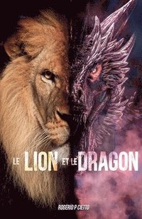 bokomslag Le Lion et le Dragon