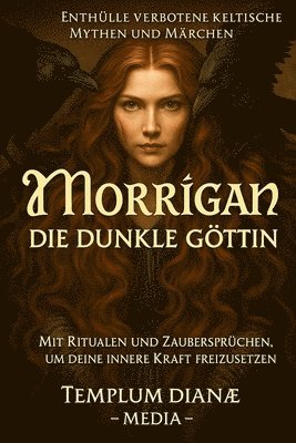 Morrigan die dunkle Göttin 1