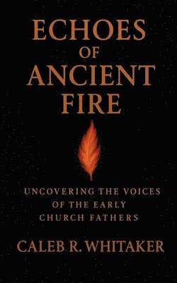 bokomslag Echoes of Ancient Fire