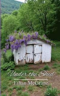 bokomslag Under the Shed