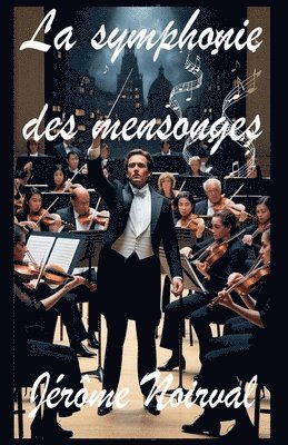 bokomslag symphonie des mensonges