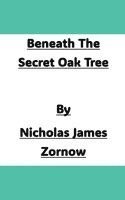 bokomslag Beneath The Secret Oak Tree
