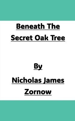 Beneath The Secret Oak Tree
