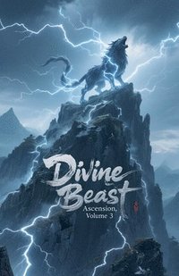 bokomslag Divine Beast Ascension, Volume 3