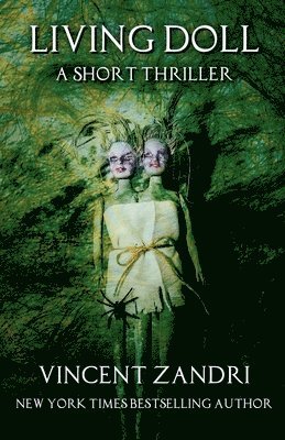 Vincent Zandri - Living Doll, Häftad