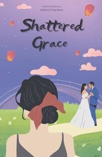 bokomslag Shattered Grace