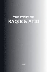 bokomslag Story of Raqib & Atid