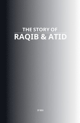 bokomslag Story of Raqib & Atid