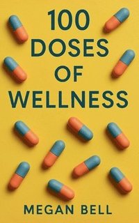 bokomslag 100 Doses of Wellness