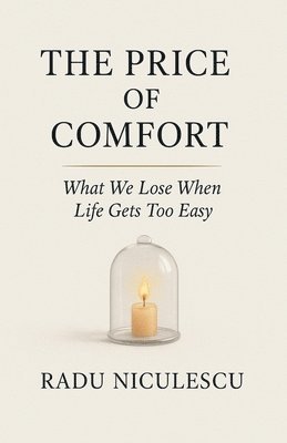 The Price of Comfort