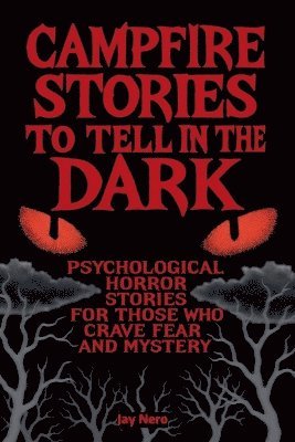 bokomslag Campfire Stories to Tell in the Dark