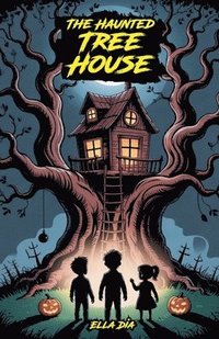 bokomslag The Haunted Tree House