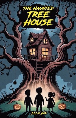 bokomslag The Haunted Tree House