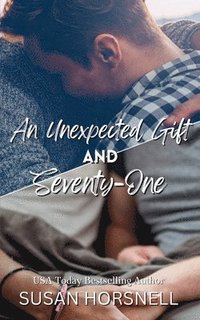 bokomslag An Unexpected Gift and Seventy-One