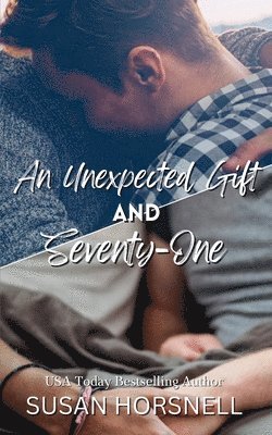 bokomslag An Unexpected Gift and Seventy-One