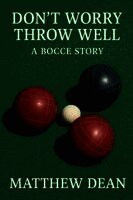Matthew Dean - Don't Worry Throw Well, Häftad