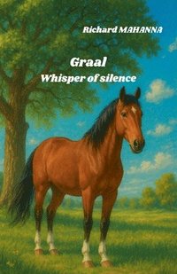 bokomslag Grail, whisper of silence