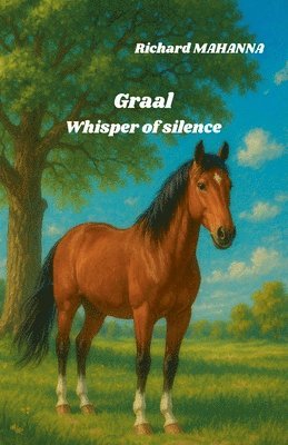 bokomslag Grail, whisper of silence