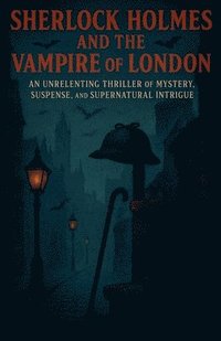 bokomslag Sherlock Holmes and the Vampire of London