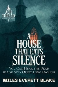 bokomslag House That Eats Silence