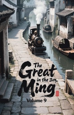 Zenithnovels, ZenithNovels - Great Ming in the Box, Volume 9, Häftad