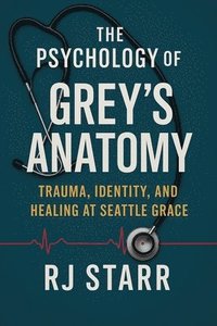 bokomslag Psychology of Grey's Anatomy