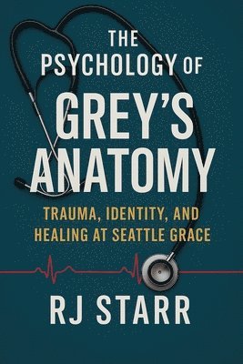 The Psychology of Grey's Anatomy 1