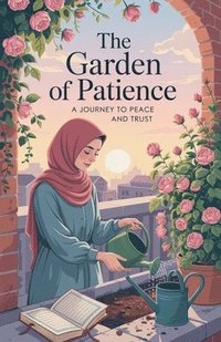bokomslag The Garden of Patience