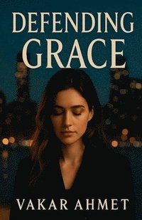 bokomslag Defending Grace