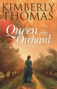 bokomslag Queen of the Orchard