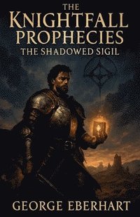 bokomslag Knightfall Prophecies