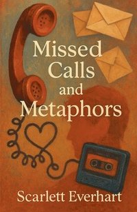 bokomslag Missed Calls and Metaphors