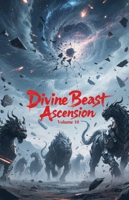 bokomslag Divine Beast Ascension, Volume 10
