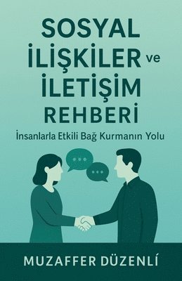 bokomslag Sosyal ?li?kiler ve ?leti?im Rehberi