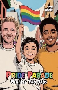 bokomslag Pride Parade With My Two Dads