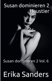 bokomslag Susan dominieren 2. Haustier