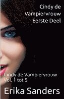 bokomslag Cindy de Vampiervrouw. Eerste Deel