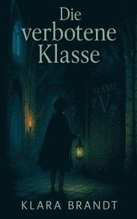 bokomslag Die verbotene Klasse