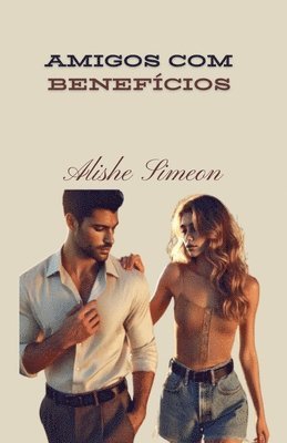 bokomslag Amigos Com Benefícios