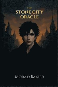 bokomslag The Stone City Oracle