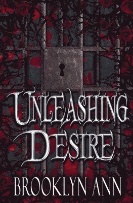 bokomslag Unleashing Desire