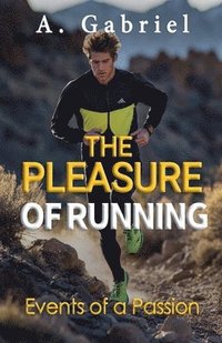 bokomslag The Pleasure of Running